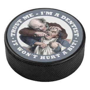 DENTIST humor hockey puck