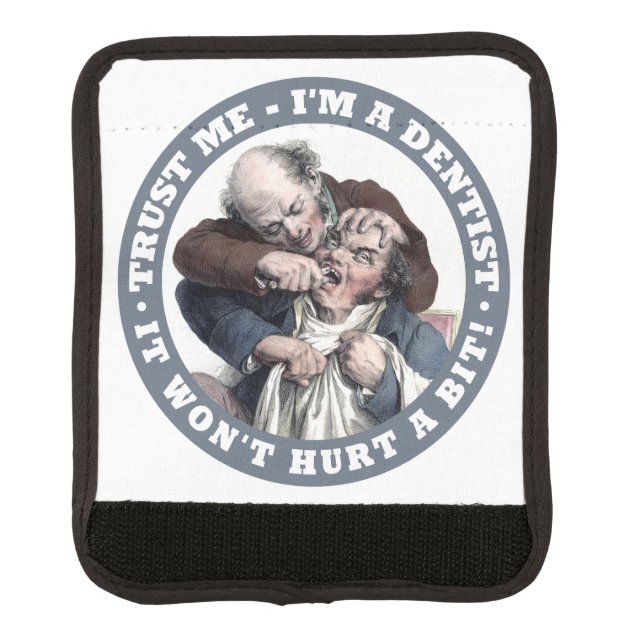 DENTIST humor luggage handle wrap (Front)