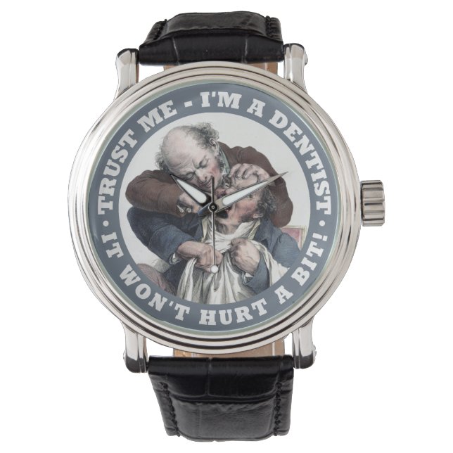 DENTIST humor watches (Front)