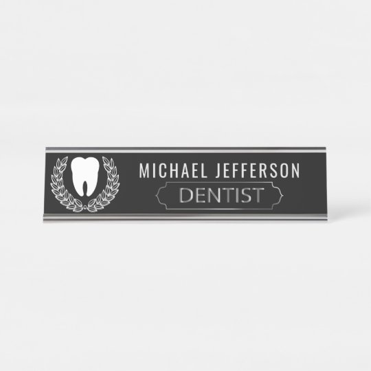 Dentist in Black, White and Silver Desk Name Plate