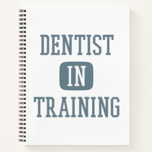 Dentist in Training Future Dentist Dental Student Notebook