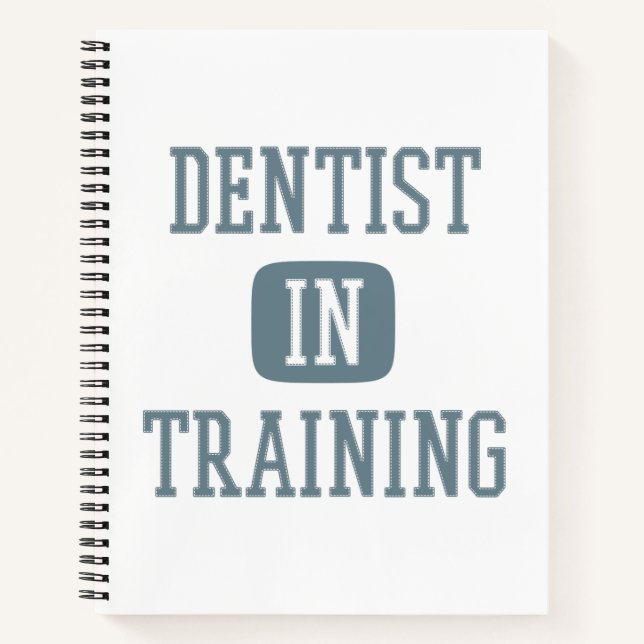 Dentist in Training Future Dentist Dental Student Notebook (Front)