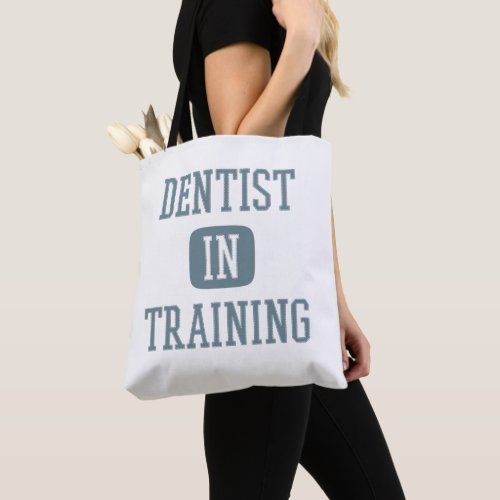 Dentist in Training Future Dentist Dental Student Tote Bag