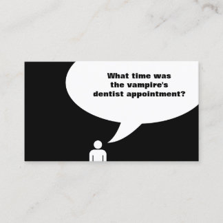 dentist joke / vampire joke appointment card