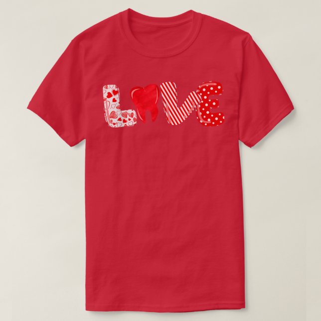 Dentist Love Dental Hygienist Teeth Hygienist Vale T-Shirt (Design Front)