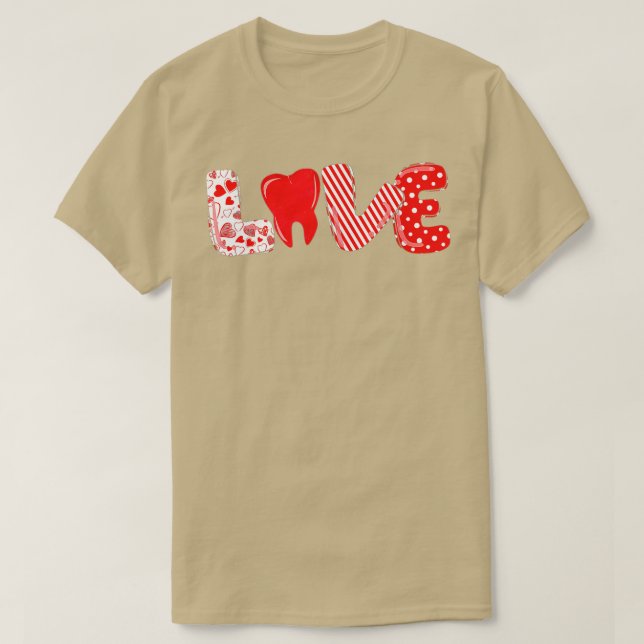 Dentist Love Dental Hygienist th Hygienist Valenti T-Shirt (Design Front)