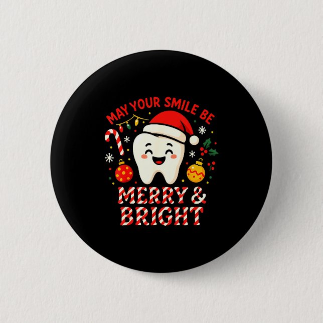 Dentist Merry Christmas May Your Smile Be Merry An Button (Front)