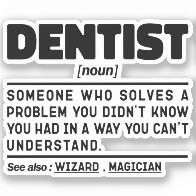 Dentist Noun Doctor Cool Dental Team Funny Student Sticker (Front)