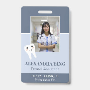 Dentist Office employee, Dental Assistant Photo Badge