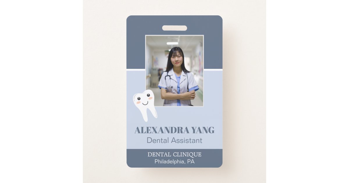 Dentist Office employee, Dental Assistant Photo Badge