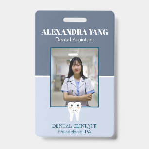 Dentist Office employee, Dental Assistant Photo Badge