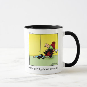 Dentist Office Humor Coffee Mug