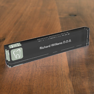 Dentist Office Professionally Deisgned Desk Name Plate