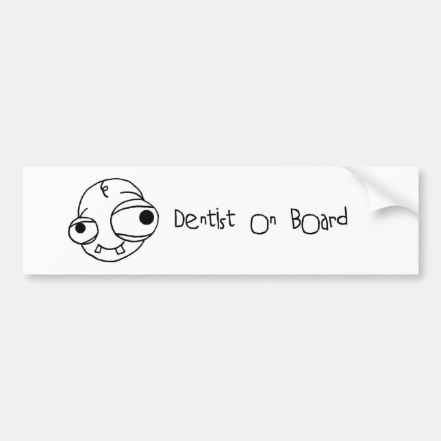 Dentist on Board bumper sticker (Front)