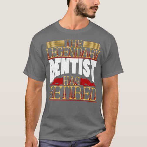 Dentist Pension Retirement T_Shirt