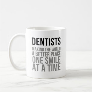 Dentist Quotes Coffee Mug