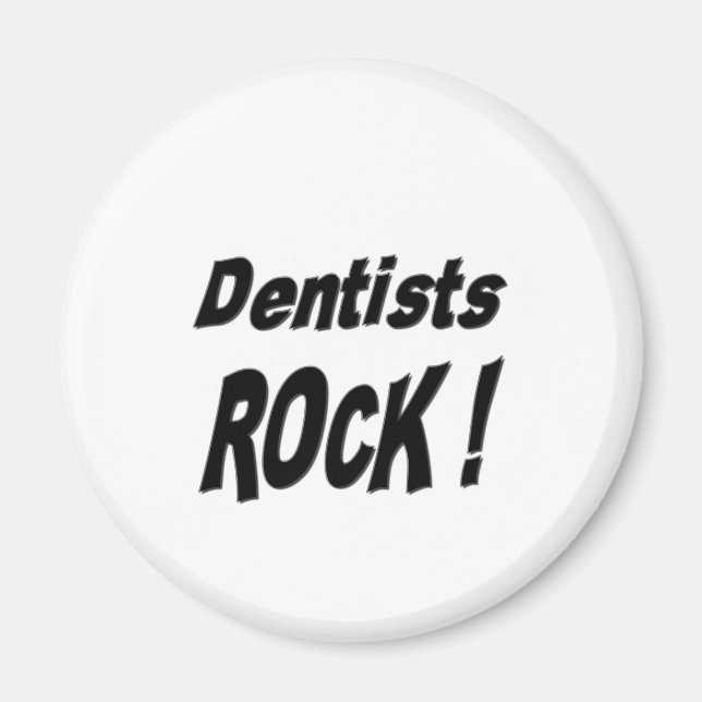 Dentist Rock! Magnet (Front)