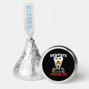 Dentist Root Canal - Funny Tooth Cavity Pun Hershey®'s Kisses®