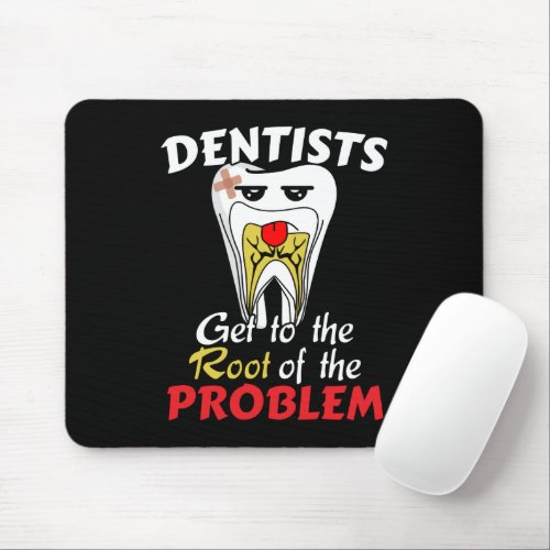Dentist Root Canal _ Tooth Cavity Pun Mouse Pad