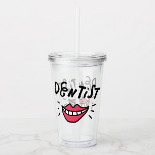 Dentist Smile Acrylic Tumbler