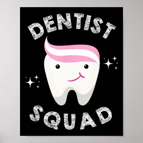 Dentist Squad Costume Funny Happy Dentist Day  Poster
