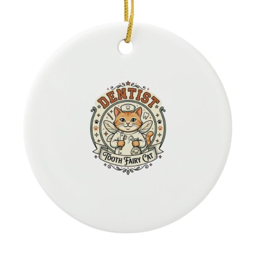 Dentist Tooth Fairy Cat Dentist Tooth Fairy Cat Vi Ceramic Ornament