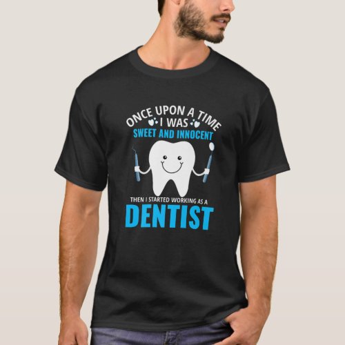 Dentist Tooth Teeth Dental School Ladies Dentistry T_Shirt