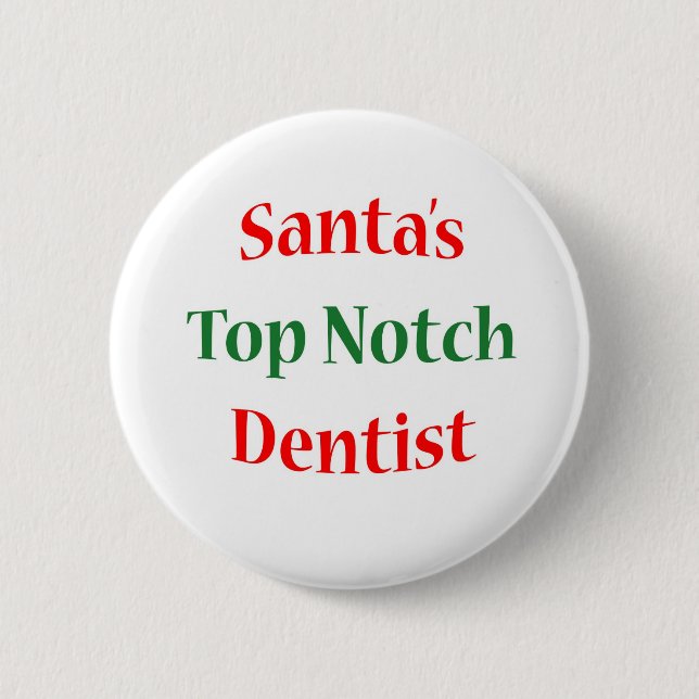 Dentist Top Notch Button (Front)