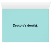 dentist transylvania joke cards (Inside Horizontal (Bottom))