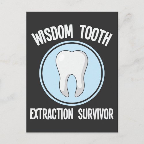 Dentist Wisdom Tooth Extraction Survivor Dentistry Postcard