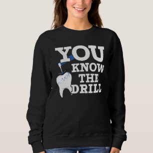 Dentistry Dentist Teeth Dental Hygienist Tooth Doc Sweatshirt