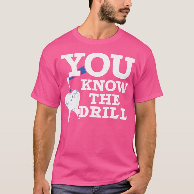 Dentistry Dentist Teeth Dental Hygienist Tooth Doc T-Shirt (Front)