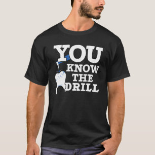 Dentistry Dentist Teeth Dental Hygienist Tooth Doc T-Shirt