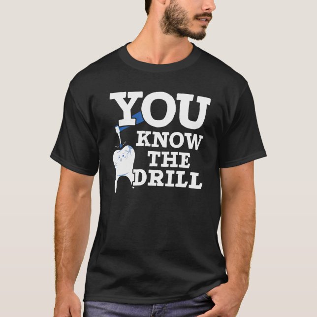 Dentistry Dentist Teeth Dental Hygienist Tooth Doc T-Shirt (Front)