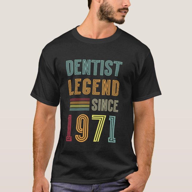 Dentistry Legend 1971 54 Years Doctor 54th Birthda T-Shirt (Front)