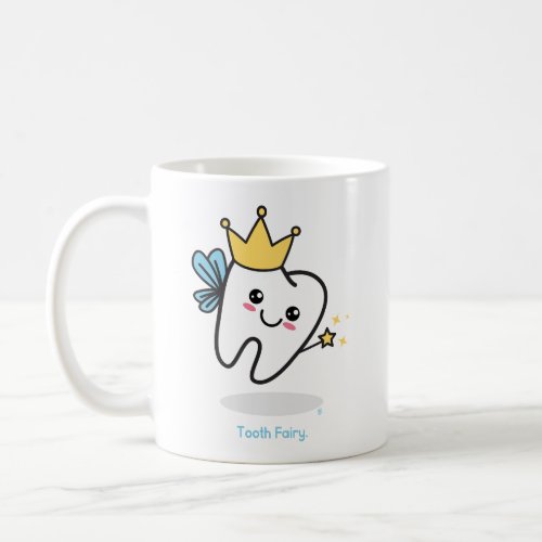 Dentistry Tooth Fairy Coffee Mug