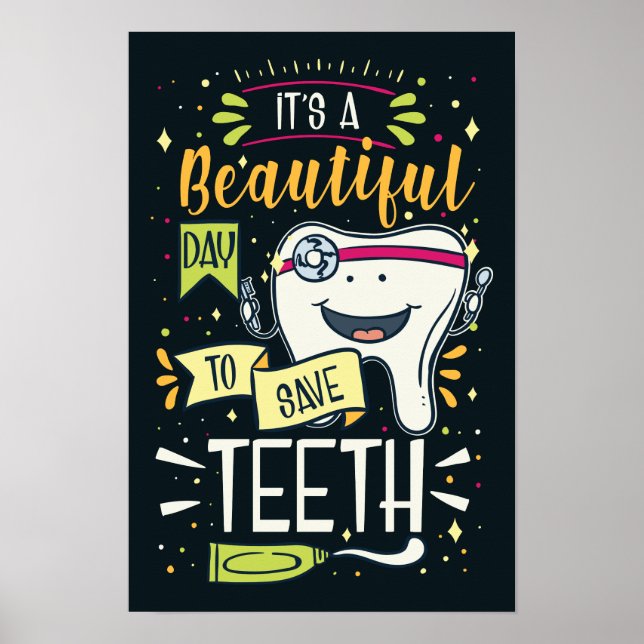 Dentists and Dental Hygienist Day To Save Teeth Poster (Front)