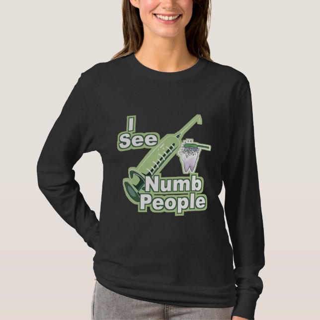 Dentists and Dental Hygienists Gifts T-Shirt (Front)