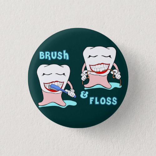 Dentists and dental hygienists humor pinback button