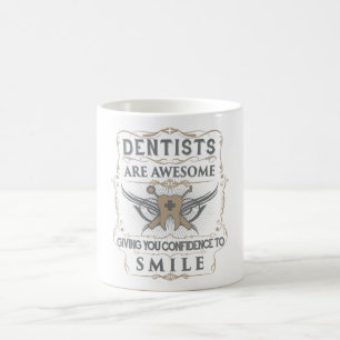 "Dentists are Awesome" Mug