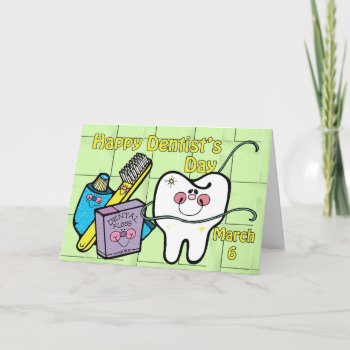 Dentist's Day March 6 Card by Everydays_A_Holiday at Zazzle