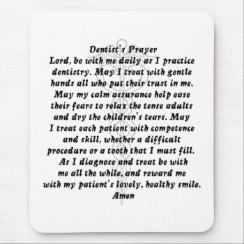 Dentist's Prayer Mouse Pad by medicaltshirts at Zazzle