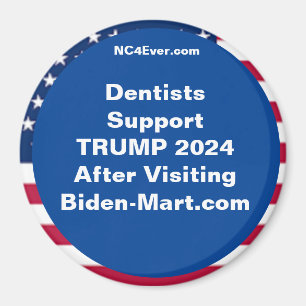 Dentists Support TRUMP 2024 After Fridge Magnet