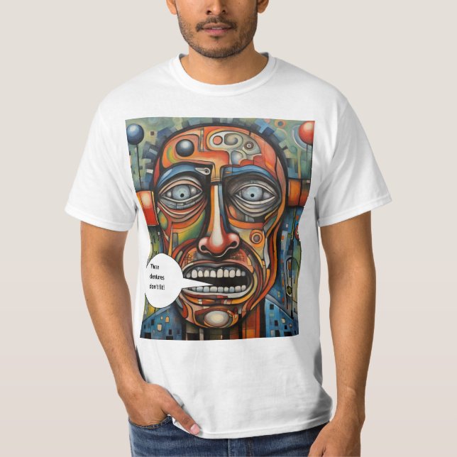 Dentures don’t fit T-Shirt (Front)