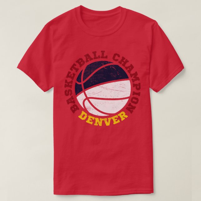 Denver Basketball Champion 2 T-Shirt (Design Front)