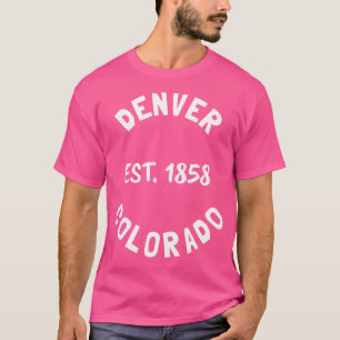 Denver Colorado Best Hiking Mountain Travel Campin T-Shirt