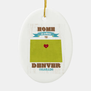 Denver, Colorado Map – Home Is Where The Heart Is Ceramic Ornament
