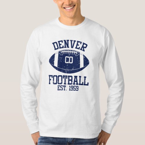 Denver Football Fan Gift Present Idea T_Shirt