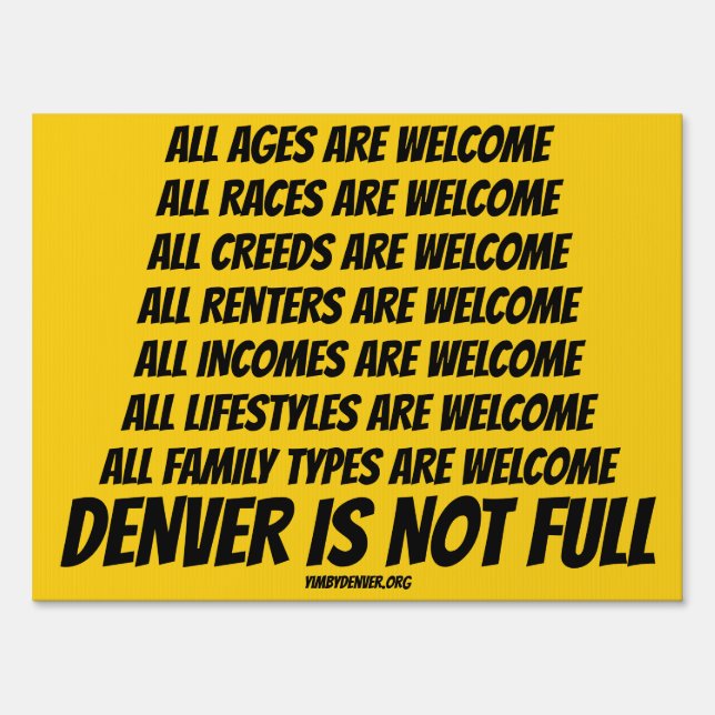 Denver Is Not Full Yard Sign - Yellow (Front)