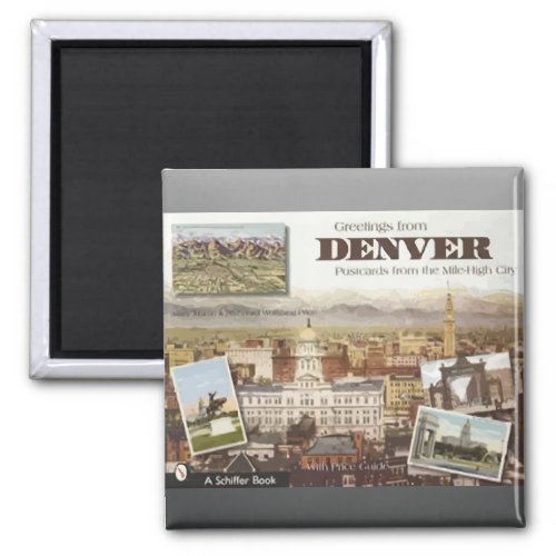 Denver Post Cards From The Mile_High City Vintage Magnet